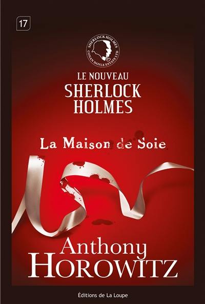 Le nouveau Sherlock Holmes. La maison de soie