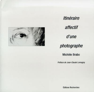 Itinéraire affectif d'une photographe