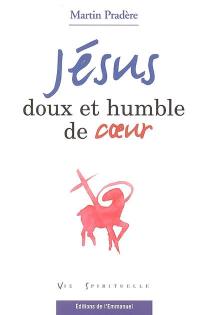 Jésus doux et humble de coeur