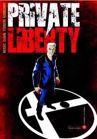 Private liberty. Vol. 2. La serrure et la clenche