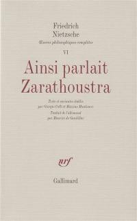 Oeuvres philosophiques complètes. Vol. 6. Ainsi parlait Zarathoustra