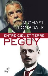 Entre ciel et terre : Péguy