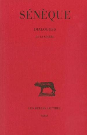 Dialogues. Vol. 1. De la colère