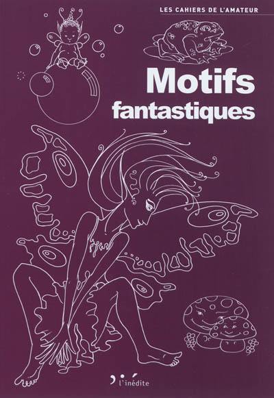 Motifs fantastiques