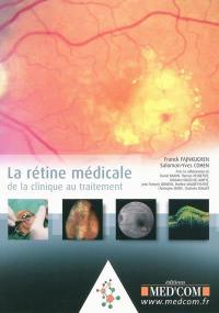 La rétine médicale : de la clinique au traitement