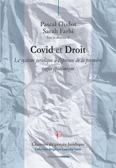 Covid et droit : le système juridique à l'épreuve de la première vague épidémique