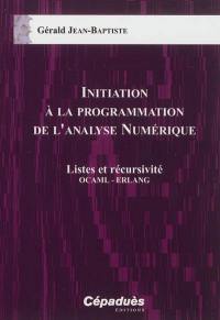 Initiation à la programmation de l'analyse numérique : listes et récursivité : OCALM, ERLANG