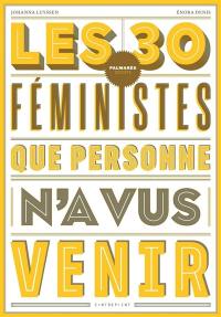 Les 30 féministes que personne n'a vus venir