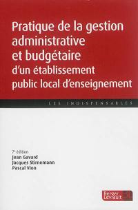 Pratique de la gestion administrative et budgétaire d'un établissement public local d'enseignement