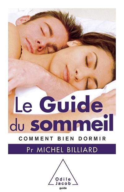 Le guide du sommeil : comment bien dormir