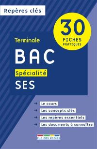 Bac spécialité SES : terminale : 30 fiches pratiques