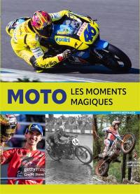 Moto : les moments magiques