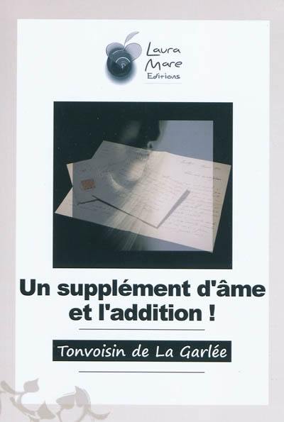 Un supplément d'âme et l'addition !