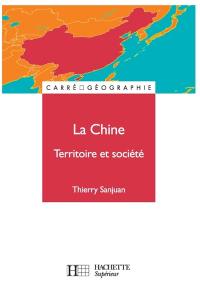 La Chine : territoire et société