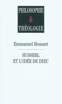 Husserl et l'idée de Dieu