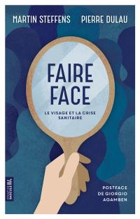 Faire face : le visage et la crise sanitaire