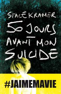 50 jours avant mon suicide