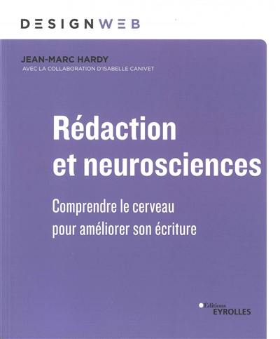 Rédaction et neurosciences : comprendre le cerveau pour améliorer son écriture