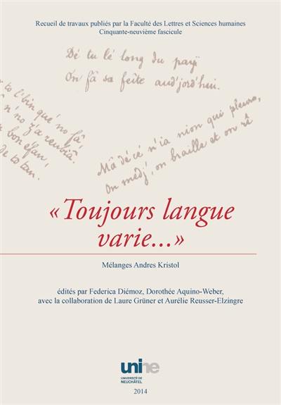 Toujours langue varie... : mélanges Andres Kristol