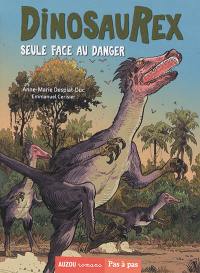 Dinosaurex. Vol. 3. Seule face au danger