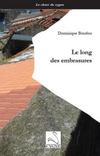 Le long des embrasures