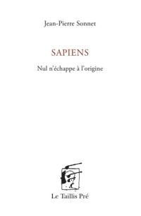 Sapiens : nul n'échappe à l'origine