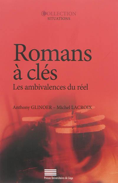 Romans à clés : les ambivalences du réel