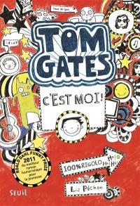 Tom Gates. Tom Gates, c'est moi !