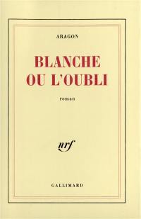 Blanche ou l'oubli