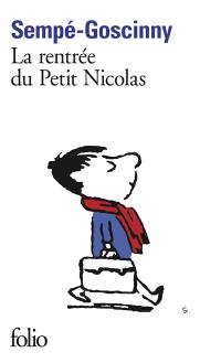 Histoires inédites. Vol. 3. La rentrée du petit Nicolas