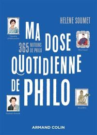 Ma dose quotidienne de philo : 365 notions de philo