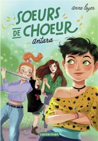 Soeurs de choeur. Vol. 1. Antara