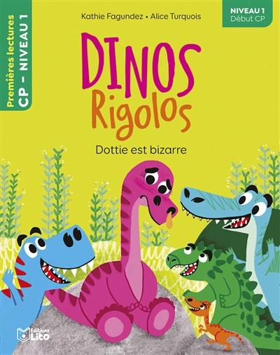 Dinos rigolos. Dottie est bizarre