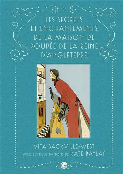 Les secrets et enchantements de la maison de poupée de la reine d'Angleterre