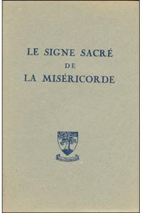 Le signe sacré de la miséricorde