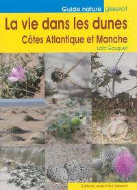 La vie dans les dunes : côtes Atlantique et Manche