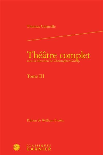 Théâtre complet. Vol. 3