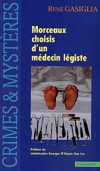 Morceaux choisis d'un médecin légiste