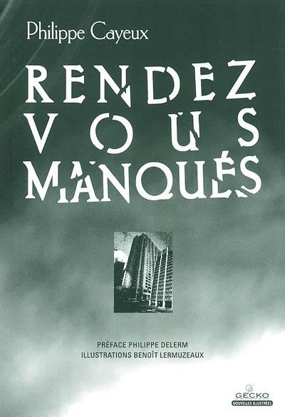 Rendez-vous manqués