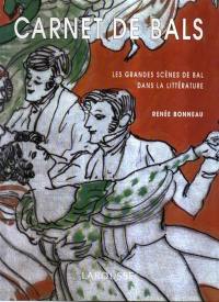 Carnets de bals : les grandes scènes de bals dans la littérature