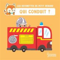 Les devinettes de Petit Renard. Qui conduit ?