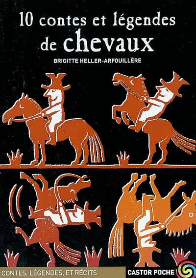 10 contes et légendes de chevaux