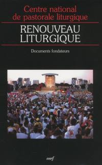 Renouveau liturgique : documents fondateurs