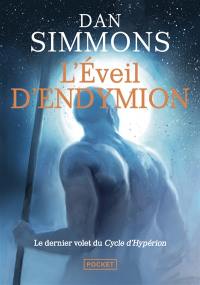 L'éveil d'Endymion : intégrale