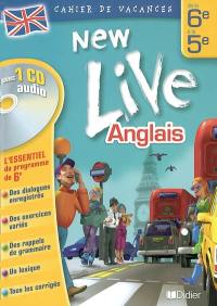 New live, anglais, de la 6e à la 5e : cahier de vacances