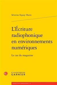 L'écriture radiophonique en environnements numériques : le cas du magazine