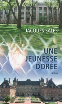 Une jeunesse dorée