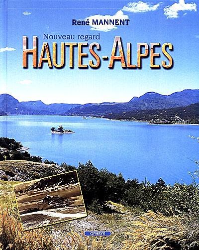 Hautes-Alpes : nouveau regard