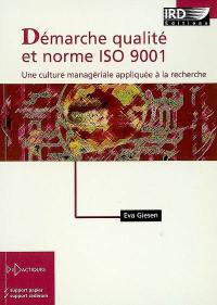 Démarche qualité et norme ISO 9001 : une culture managériale appliquée à la recherche