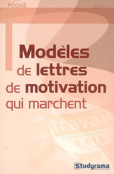 Modèles de lettres de motivation qui marchent